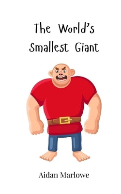 The World's Smallest Giant by Marlowe, Aidan