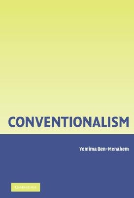 Conventionalism by Ben-Menahem, Yemima