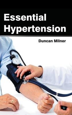Essential Hypertension by Milner, Duncan