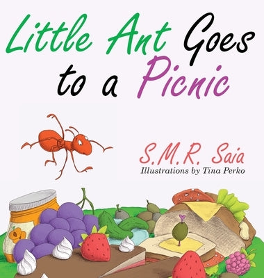 Little Ant Goes to a Picnic by Saia, S. M. R.