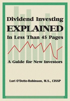 Dividend Investing Explained In Less Than 45 Pages: A Guide For New Investors by Strub, Scott R.