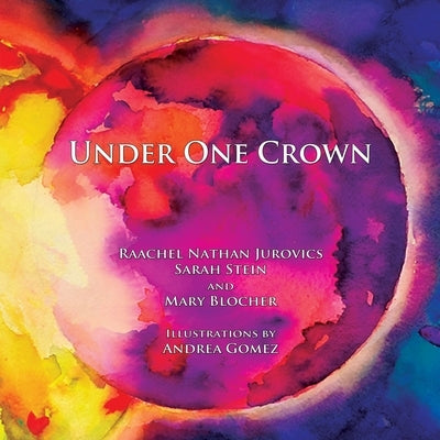 Under One Crown by Jurovics, Raachel