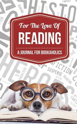 For the Love of Reading by Ferguson, Danyelle