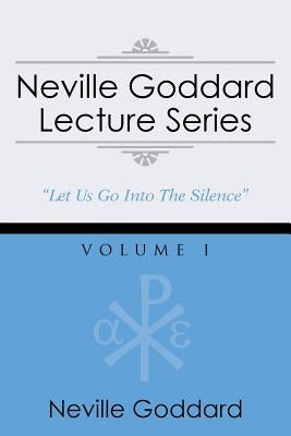 Neville Goddard Lecture Series, Volume I: (A Gnostic Audio Selection, Includes Free Access to Streaming Audio Book) by Goddard, Neville