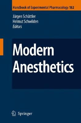 Modern Anesthetics by Schüttler, Jürgen