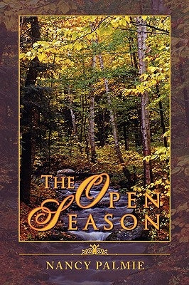 The Open Season by Palmie, Nancy