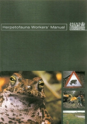 Herpetofauna Workers' Manual by Gent, Tony