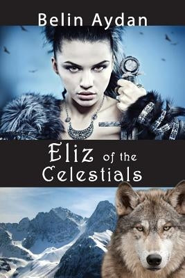 Eliz of the Celestials by Aydan, Belin