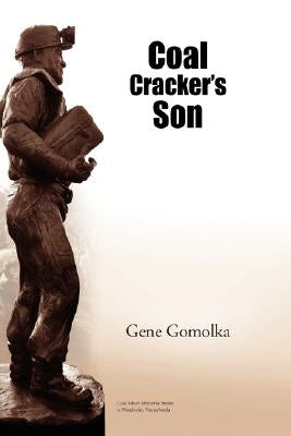 Coal Cracker's Son by Gomolka, Gene