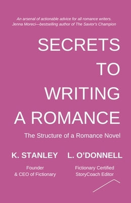 Secrets to Writing a Romance by Stanley, K.