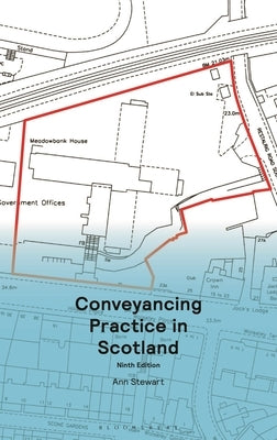 Conveyancing Practice in Scotland by Stewart, Ann