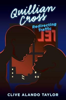Quillian Cross: Redirecting Traffic by Taylor, Clive Alando