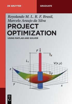 Project Optimization by Brasil Araujo Da Silva, Reyolando M. L.