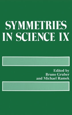 Symmetries in Science IX by Symposium on Symmetries in Science