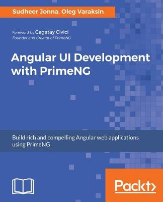 Angular UI Development with PrimeNG by Jonna, Sudheer