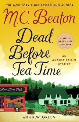 Dead Before Tea Time: An Agatha Raisin Mystery by Beaton, M. C.