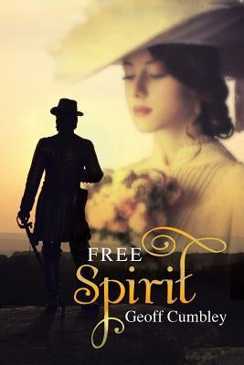 Free Spirit by Cumbley, Geoff