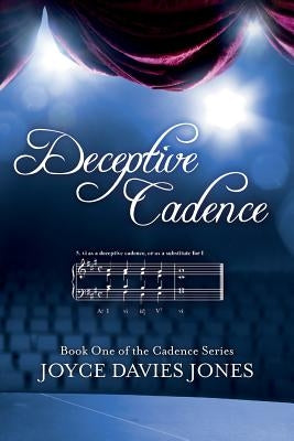 Deceptive Cadence: Book One of the Cadence Series by Jones, Joyce Davies