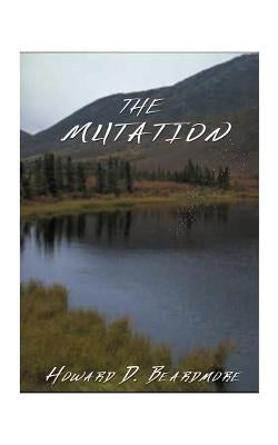 The Mutation by Beardmore, Howard D.
