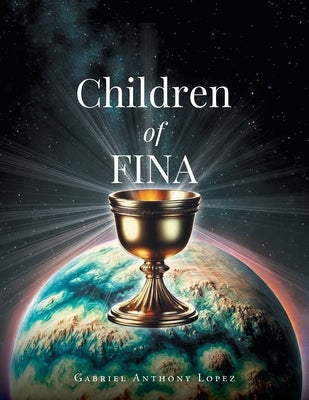 Children of Fina by Lopez, Gabriel Anthony