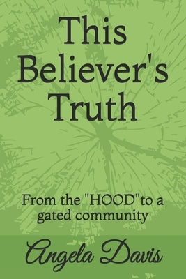 This Believer's Truth by Davis, Angela Yvonne