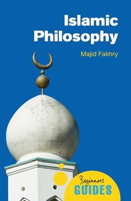 Islamic Philosophy by Fakhry, Majid