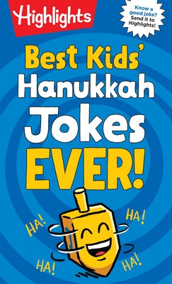 Best Kids' Hanukkah Jokes Ever! by Highlights