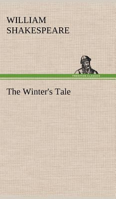 The Winter's Tale by Shakespeare, William