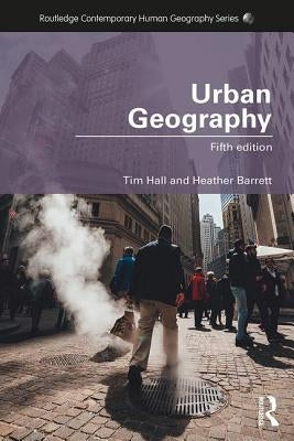 Urban Geography by Hall, Tim