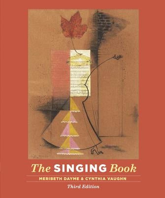 The Singing Book by Dayme, Meribeth