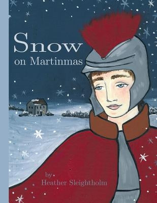 Snow on Martinmas by Sleightholm, Heather