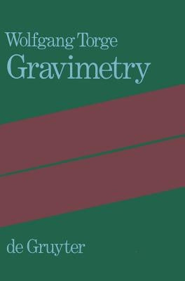 Gravimetry by Torge, Wolfgang