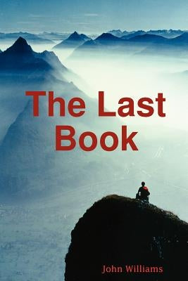 The Last Book by Williams, John
