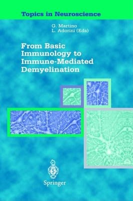 From Basic Immunology to Immune-Mediated Demyelination by Martino, Gianvito