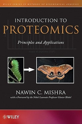 Introduction to Proteomics: Principles and Applications by Mishra, Nawin C.
