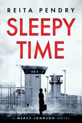 Sleepy Time: A Mercy Johnson Novel by Pendry, Reita