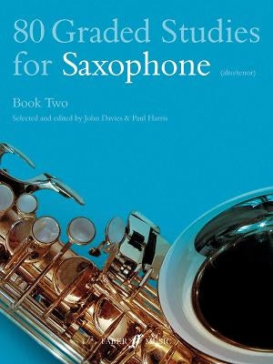 80 Graded Studies for Saxophone, Book Two: (Alto/Tenor) by Davies, John