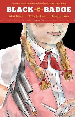 Black Badge Vol. 2 by Kindt, Matt