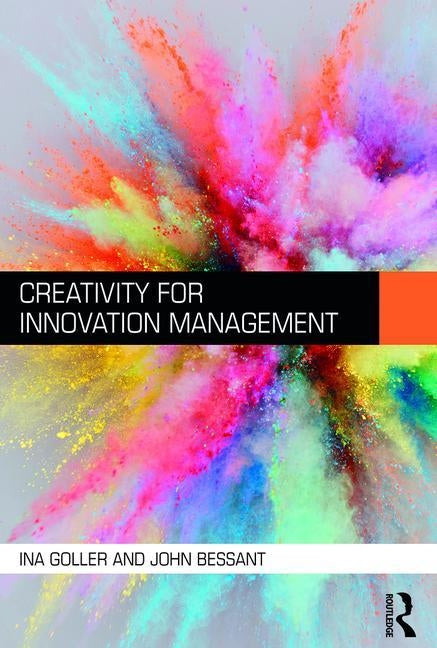 Creativity for Innovation Management by Goller, Ina