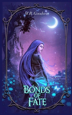 Bonds of Fate by Goodwin, Millie