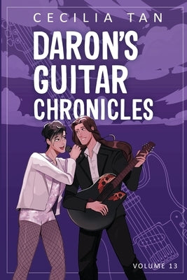 Daron's Guitar Chronicles: Volume 13 by Tan, Cecilia