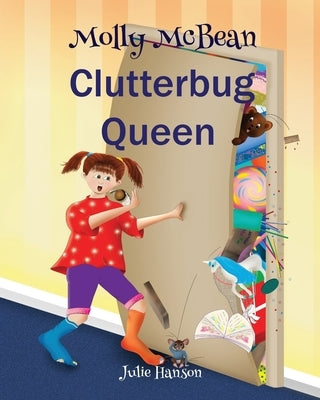Molly McBean Clutterbug Queen by Hanson, Julie