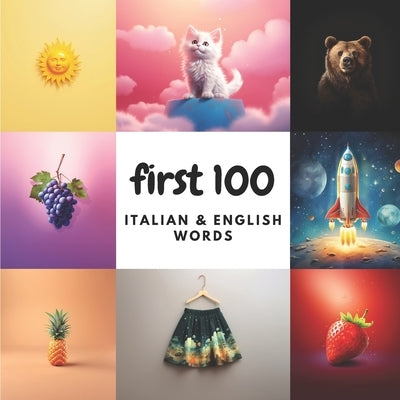First 100 Italian & English Words by Heidary, Aisling