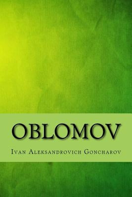 Oblomov by Goncharov, Ivan Aleksandrovich