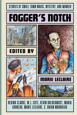 Fogger's Notch by LeClaire, Marie