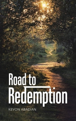 Road to Redemption by Abadian, Kevon