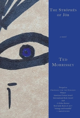 The Strophes of Job by Morrissey, Ted