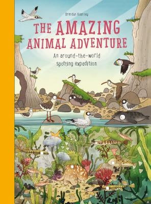 The Amazing Animal Adventure: An Around-The-World Spotting Expedition by Kearney, Brendan