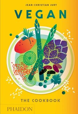 Vegan, the Cookbook by Jury, Jean-Christian