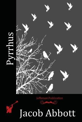 Pyrrhus by Abbott, Jacob